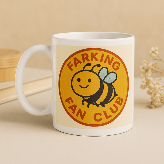 🧡 Farking Fan Club Mug Official Merchandise for Bee-lievers in Chaos & Kindness