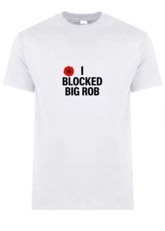 “I Blocked Big Rob” – Red Poppy Edition