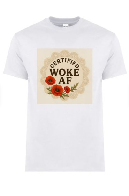 Certified Woke AF Tee